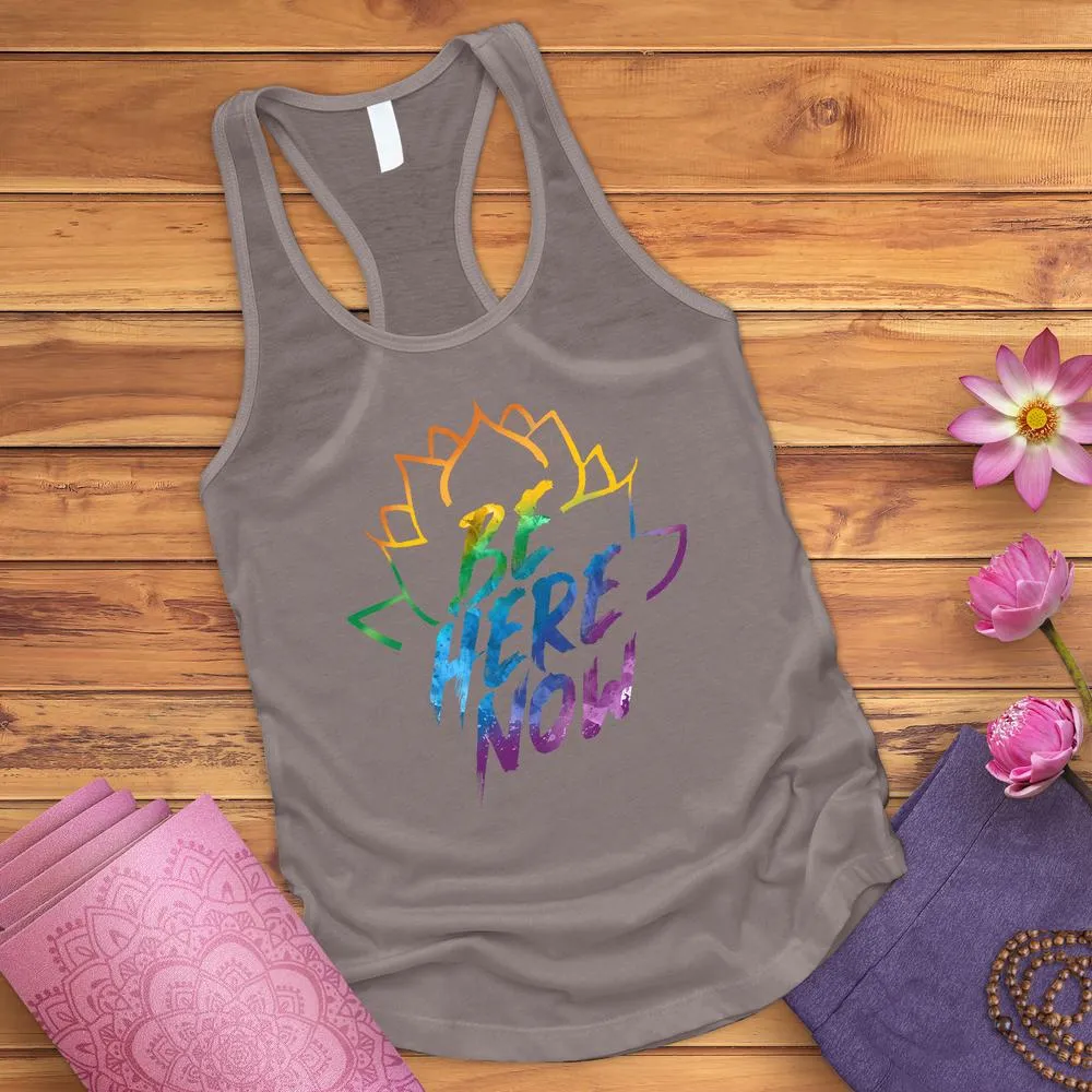 Be Here Now Tank Top