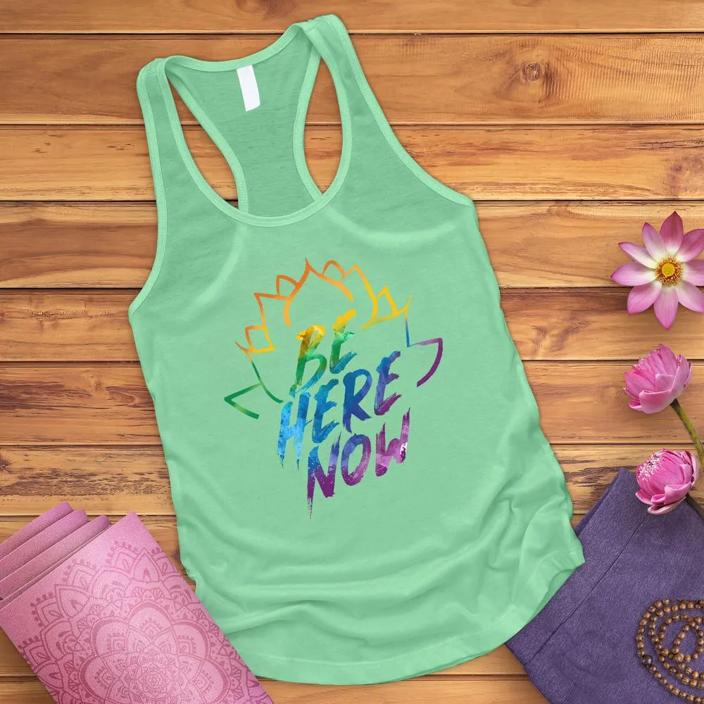 Be Here Now Tank Top