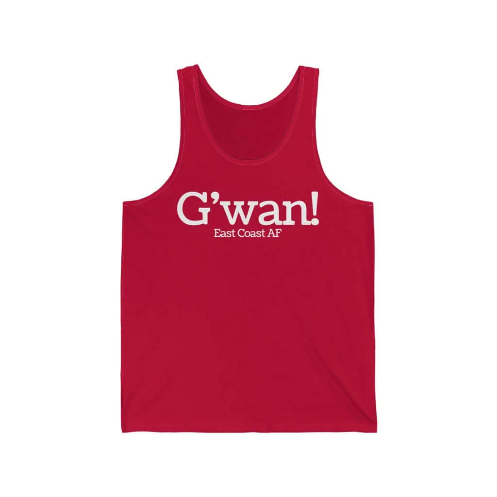 G'wan! Unisex Tank Top