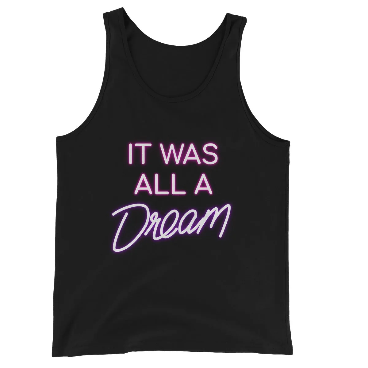 IT WAS ALL A DREAM  Unisex Jersey Tank Top