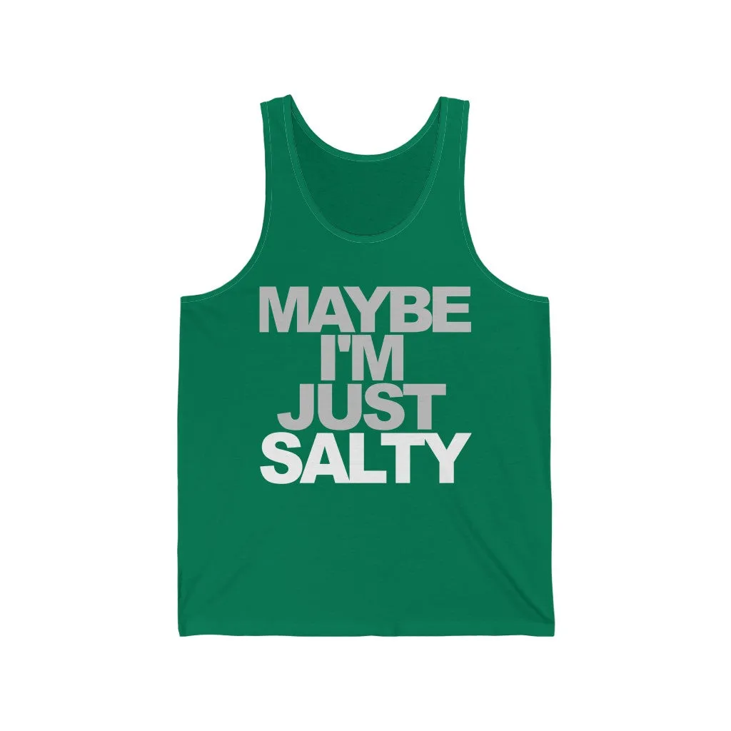 Maybe I'm Just Salty Unisex Tank Top