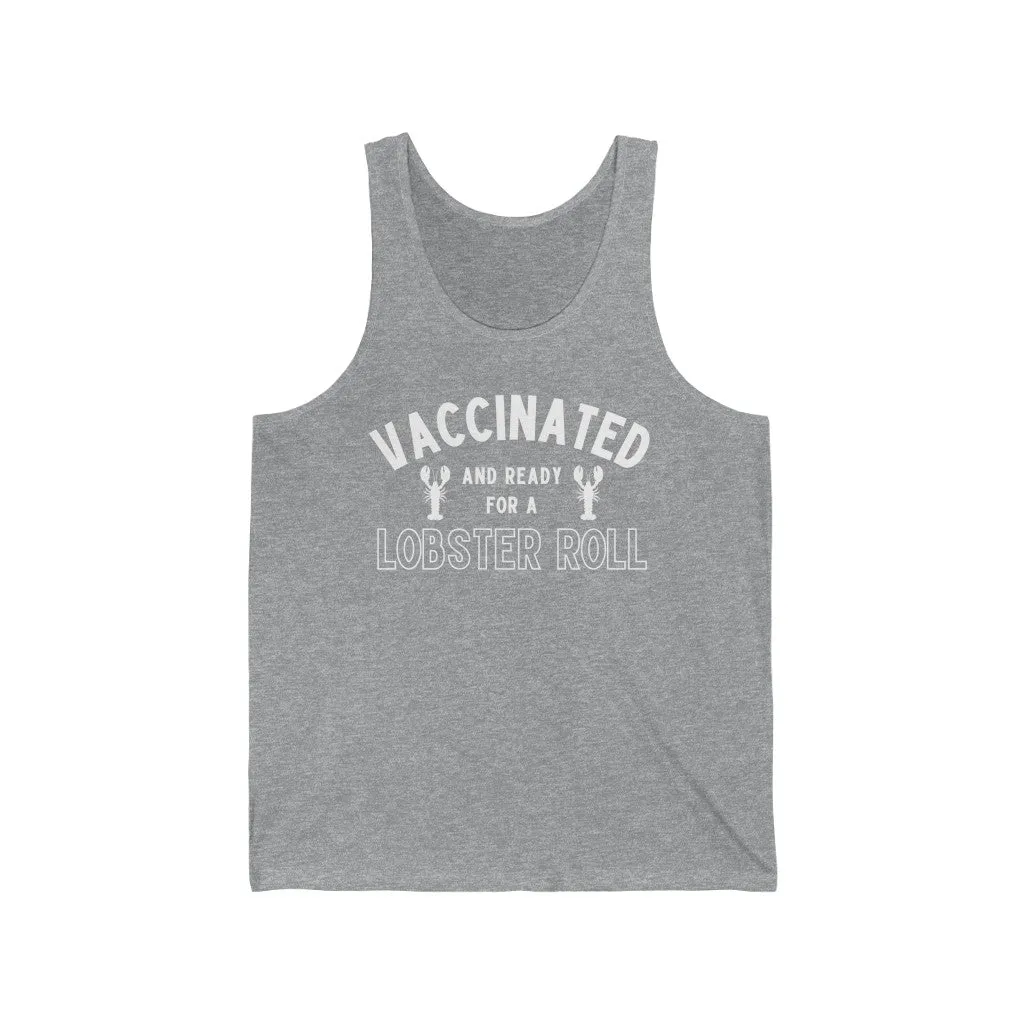 Vaccinated and Ready for a Lobster Roll Unisex Tank Top