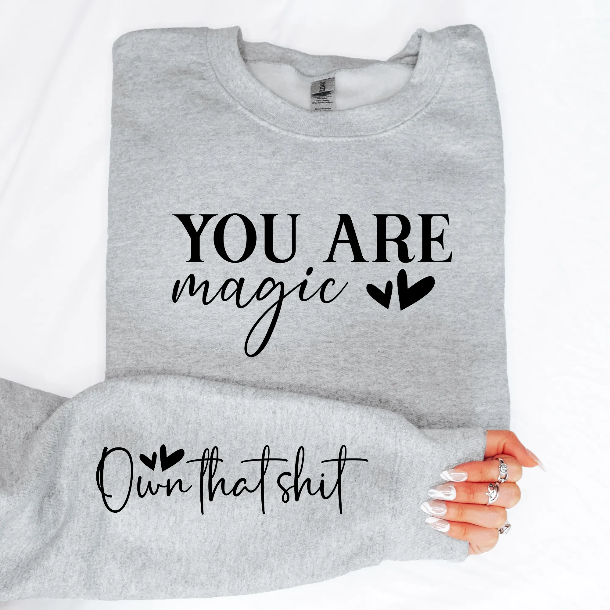 You Are Magic Sweatshirt w/Sleeve Quote